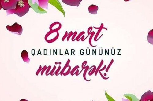 Bu gün Beynəlxalq Qadınlar Günüdür