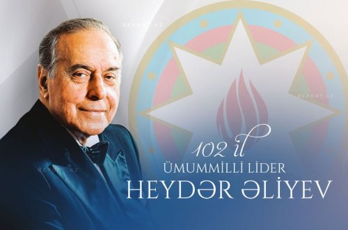 Ümummilli Lider Heydər Əliyevin anadan olmasının 102-ci ildönümüdür
