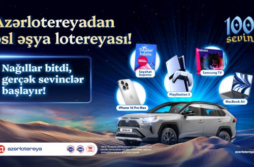 “Azərlotereya”nın “1001 Sevinc” əşya lotereyası başladı