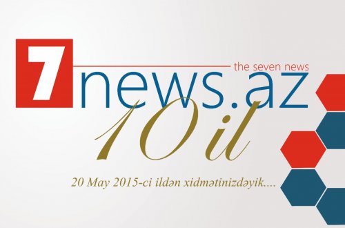 7NEWS.az saytının 10 yaşı tamam oldu