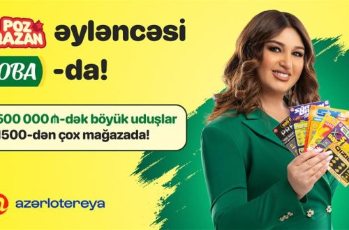 Milyonlarla uduşla “Poz-Qazan” əyləncəsi artıq OBA-da!
