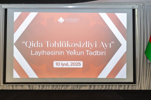 Veysəloğlu Şirkətlər Qrupunun elan etdiyi “Qida Təhlükəsizliyi Ayı”na yekun vuruldu