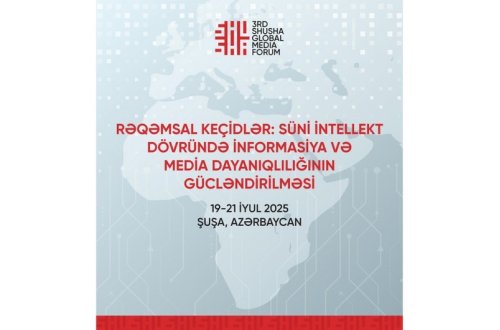 3-cü Şuşa Qlobal Media Forumu işinə davam edir