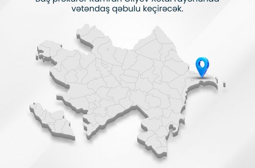 Baş prokuror Kamran Əliyev paytaxtın Xətai rayonunda vətəndaşları qəbul edəcək