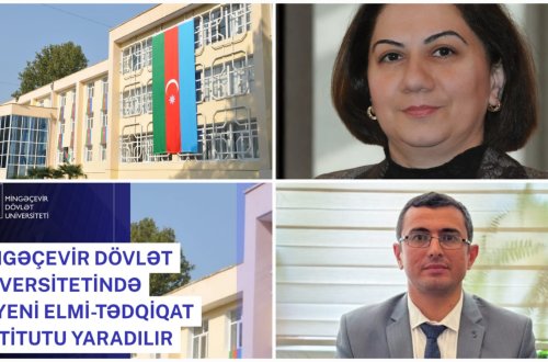 Mingəçevir Dövlət Universitetindən mühüm addım: İki yeni Elmi-Tədqiqat İnstitutu yaradılır