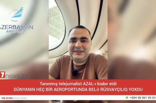 Tanınmış bloger AZAL-ı biabır etdi: DÜNYANIN HEÇ BİR AEROPORTUNDA BELƏ RÜSVAYÇILIQ YOXDU (VİDEO)