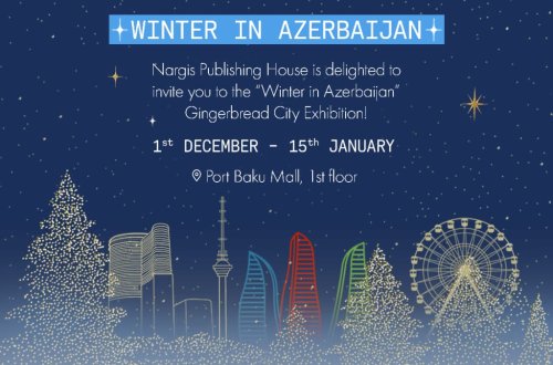 Издательский дом NARGIS открывает новую выставку «Winter in Azerbaijan»