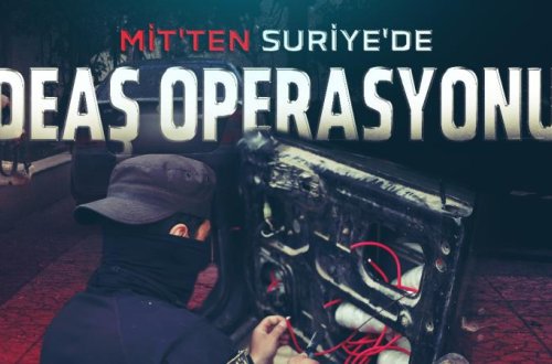 Türkiyə Milli Kəşfiyyat Təşkilatı (MİT) Suriyada İŞİD əməliyyatı keçirir