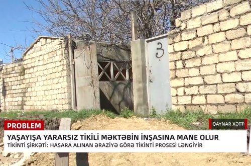 Yarasız tikinti məktəbin inşasına mane olur