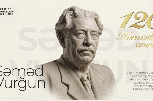 Ellər uzadacaq şair ömrünü...   (Xalq şairi Səməd Vurğunun Şəmkirdəki 120 illik yubileyinə həsr olunmuş tədbirindən təəssüratlar)