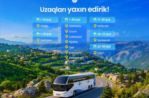 İyulda Səyyar ASAN xidmətin fəaliyyət göstərəcəyi ünvanlar