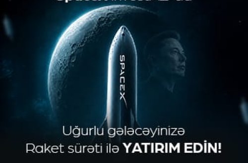 Dünyanın ən zəngin insanının şirkəti : SpaceX InvestAz-da!