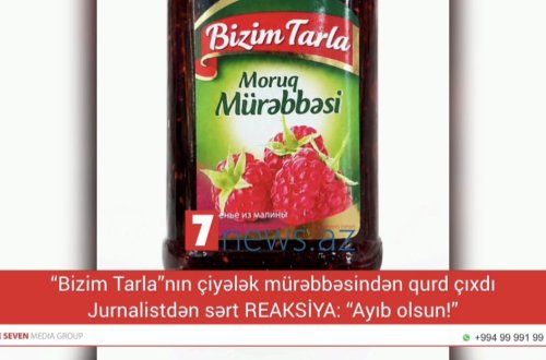 “Bizim Tarla”nın çiyələk mürəbbəsindən qurd çıxdı — jurnalistdən sərt REAKSİYA: “Ayıb olsun!”