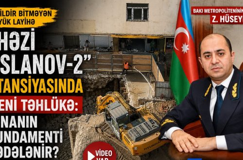 10 İLDİR BİTMƏYƏN “HƏZİ ASLANOV-2”: İNDİ DƏ YENİ TƏHLÜKƏ İDDİASI – BİNANIN FUNDAMENTİ ZƏDƏLƏNİR? – VİDEO