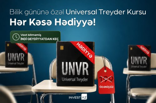 Bilik Gününə özəl HƏDİYYƏ: InvestAZ Universal Treyder kursunu ödənişsiz təqdim edir