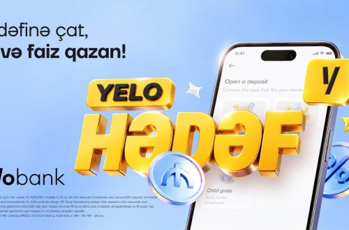 Hədəfinə çat, əlavə faiz qazan: Yelo Bank-dan yeni əmanət məhsulu